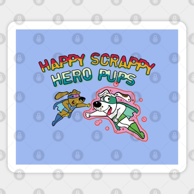 Happy Scrappy Hero Pups Sticker by GeekGiftGallery